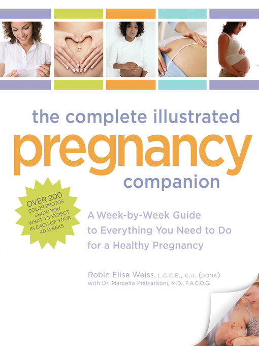 Title details for The Complete Illustrated Pregnancy Companion by Robin Elise Weiss - Available